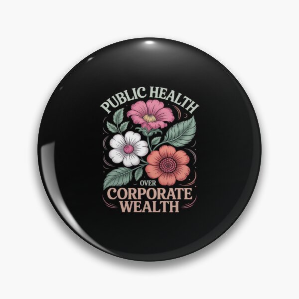 Item preview, Public Health Over Corporate Wealth designed and sold by HORIZBoutique.