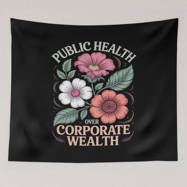 Item preview, Public Health Over Corporate Wealth designed and sold by HORIZBoutique.