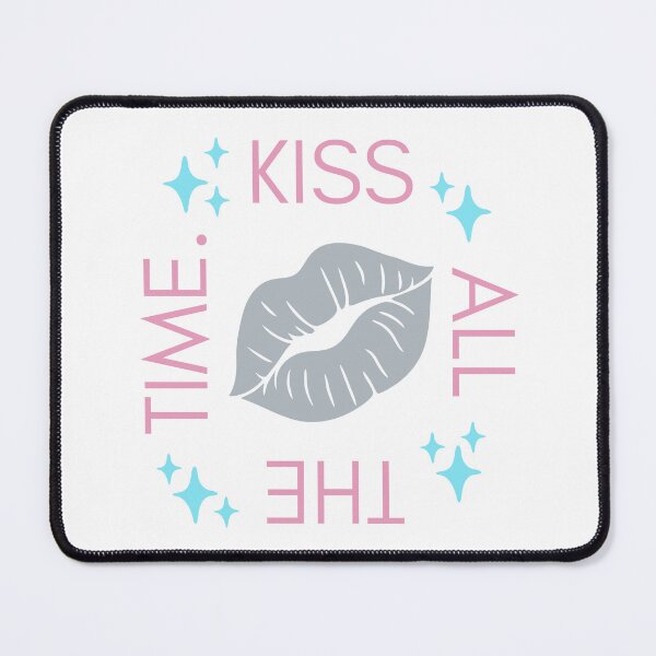 Item preview, "Kiss All The Time." Design designed and sold by rachaelharris17.