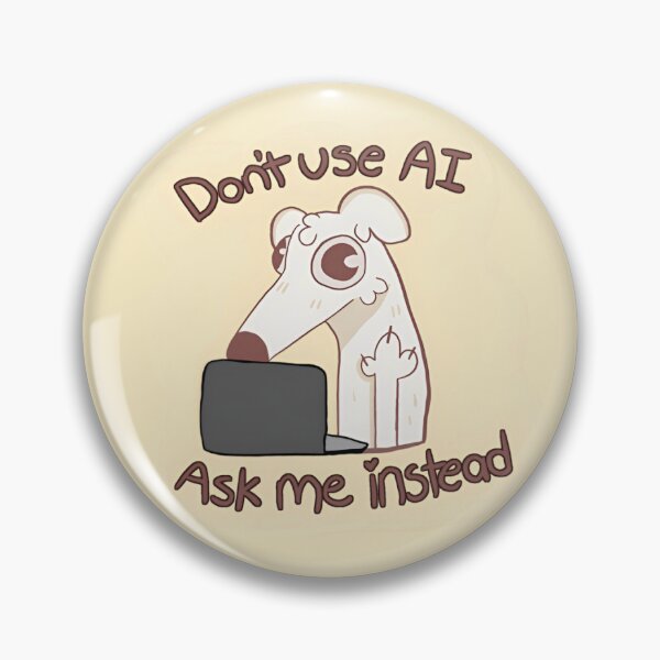 Item preview, Don’t Use AI Ask Me designed and sold by SunFlowerEagle.