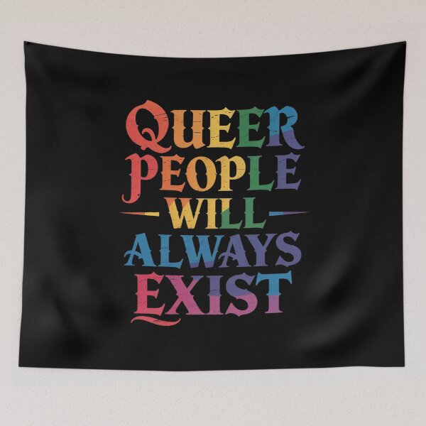 Item preview, Queer People Will Always Exist LGBT Queer Pride Month Ally designed and sold by FluoroWave.