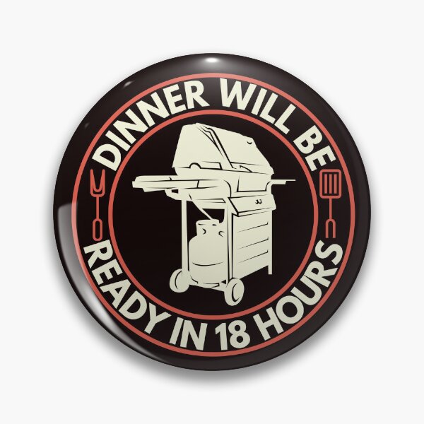 Item preview, Dinner Will Be Ready In 18 Hours BBQ Dad Funny Smoking designed and sold by bestingen.
