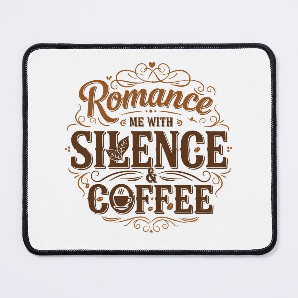 Item preview, Romance Me With Silence & Coffee. Aesthetic Coffee Lover Quote Typography Design designed and sold by Aarvya Fashion Club ( A.F.C ).