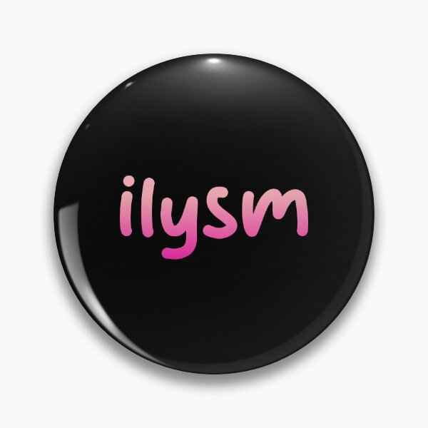 Item preview, ilysm, I Love You So Much, Pink designed and sold by Memes N Lore .