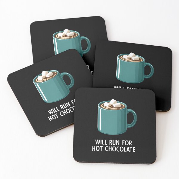 Item preview, Will Run For Hot Chocolate designed and sold by EllenJast.
