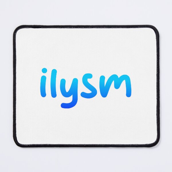 Item preview, ilysm, I Love You So Much, Blue designed and sold by Memes N Lore .