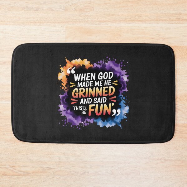 Item preview,  When God Made Me He Grinned and Said This Will Be Fun  designed and sold by FrankIsabel.