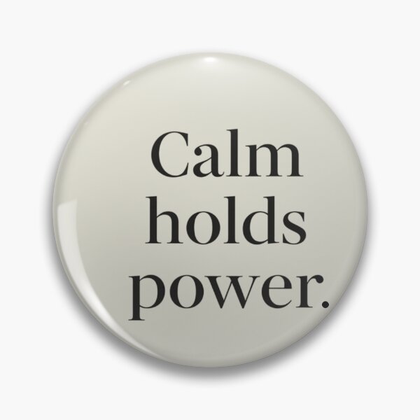 Item preview, Calm Holds Power – Minimal Confidence Quote designed and sold by Irene Catchmind.