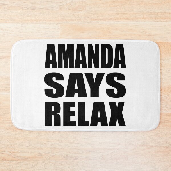 Item preview, Amanda Says Relax designed and sold by Normbot2000.