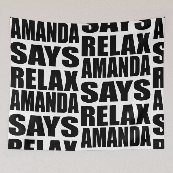 Item preview, Amanda Says Relax designed and sold by Normbot2000.