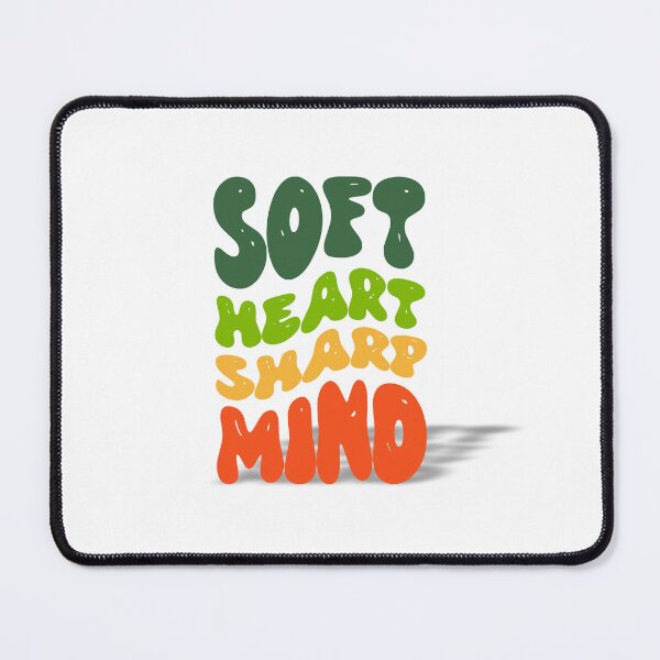 Item preview, Soft Heart Sharp Mind – Motivational Quote with Flowing Typography designed and sold by ArtGMerch.
