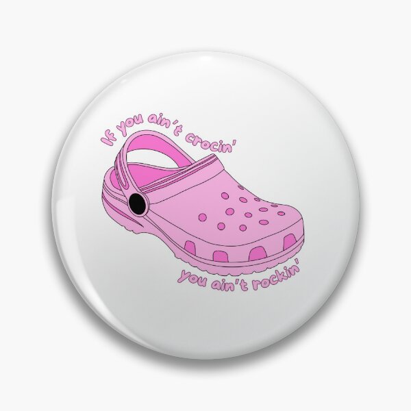 Item preview, If you ain't crocin' you ain't rockin' :) designed and sold by rachaelharris17.