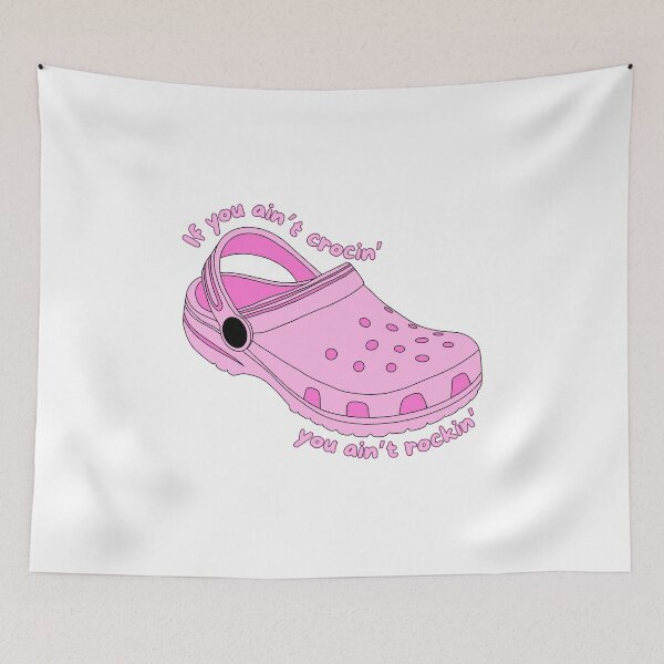 Item preview, If you ain't crocin' you ain't rockin' :) designed and sold by rachaelharris17.