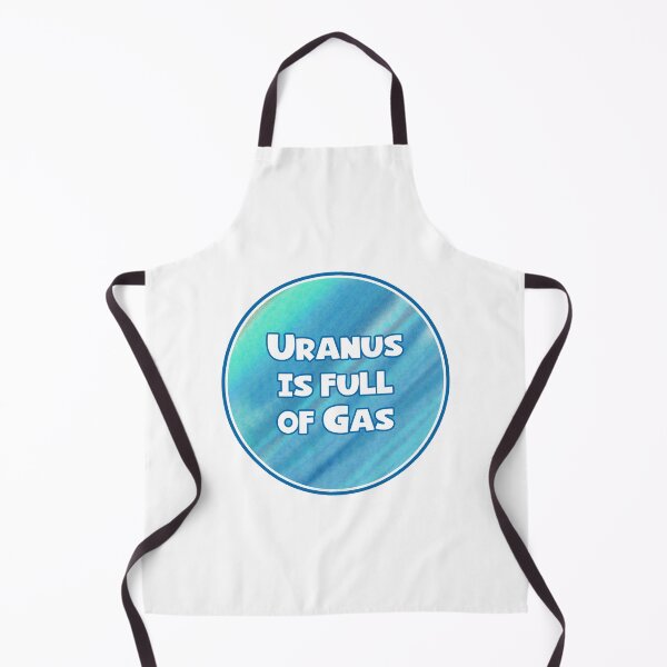 Item preview, Uranus Is Full Of Gas designed and sold by Normbot2000.