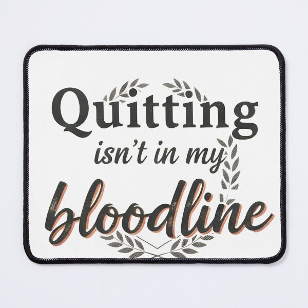 Item preview, Quitting isn't in my bloodline unisex T-shirt designed and sold by Saini3719.