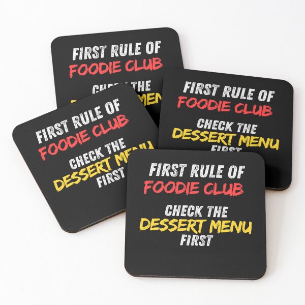 Item preview, First Rule of Foodie Club – Always Check the Dessert Menu | Funny Food Quote Design designed and sold by RocknRollMunkey.