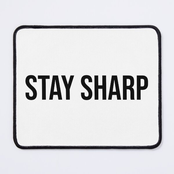 Item preview, Stay Sharp Minimalist Focus Quote designed and sold by Quiet-Mode.