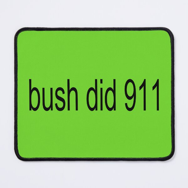 Item preview, bush did 911 brat designed and sold by darkwebdaddy666.