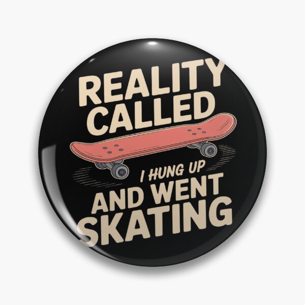 Item preview, Reality Called I Hung Up Went Skating designed and sold by Shannon Bosley.