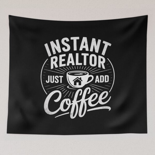 Item preview, Instant Realtor Just Add Coffee - House Broker Real Estate designed and sold by MythWoot.