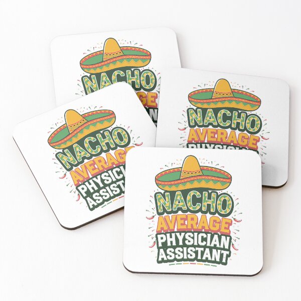 Item preview, Nacho Average Physician Assistant Fun Gift Cinco De Mayo designed and sold by catsdothingz.
