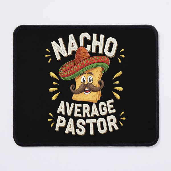 Item preview, Nacho Average Pastor Preacher Religious Leader Cinco de Mayo designed and sold by catsdothingz.
