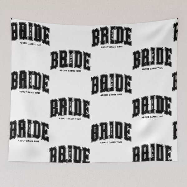 Item preview, Bride 2026 About Damn Time Proposal Engagement Bachelorette Party designed and sold by pansak.