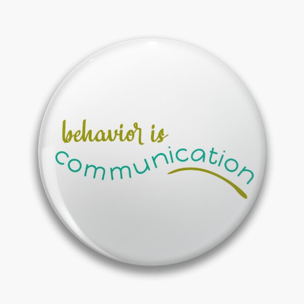 Item preview, Behavior is Communication designed and sold by pesnella.