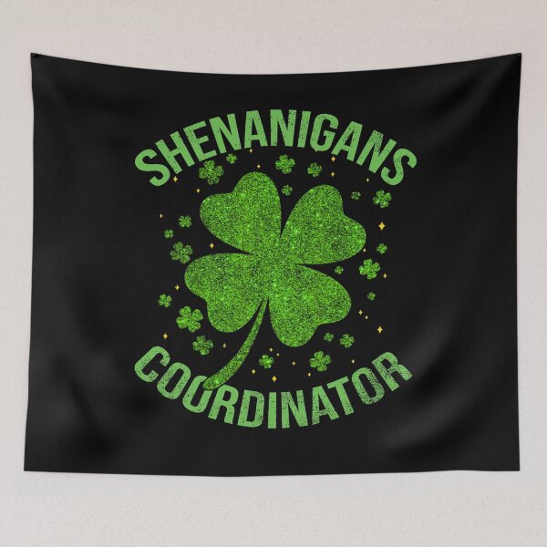 Item preview, Shenanigans Coordinator Funny Shamrock designed and sold by LiviuGligoros.