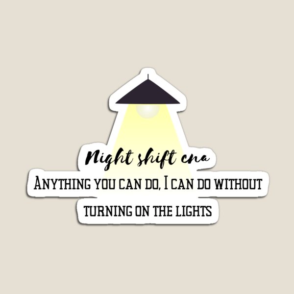 Item preview, Lights Night Shift CNA designed and sold by nursebeth.