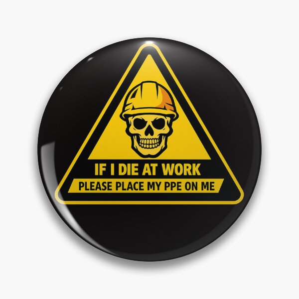 Item preview, If I Die at Work – Dark Humor Safety PPE Warning Sign Design designed and sold by FrameFlow.