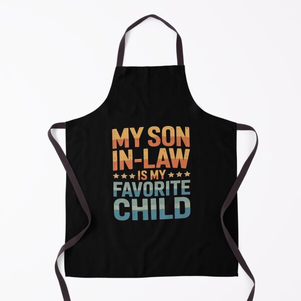 Item preview, My Son In Law Is My Favorite Child Fathers Day Men Dad designed and sold by AquaKiev.