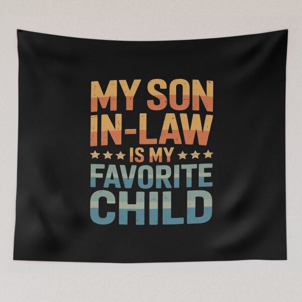 Item preview, My Son In Law Is My Favorite Child Fathers Day Men Dad  designed and sold by AquaKiev.