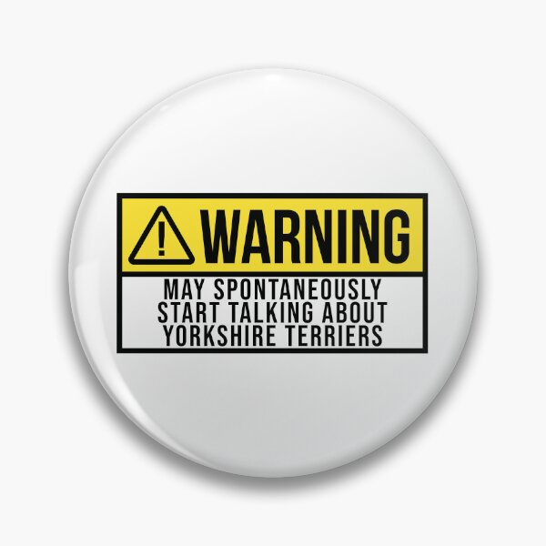 Item preview, Yorkshire Terrier Dog Warning designed and sold by XCIV.