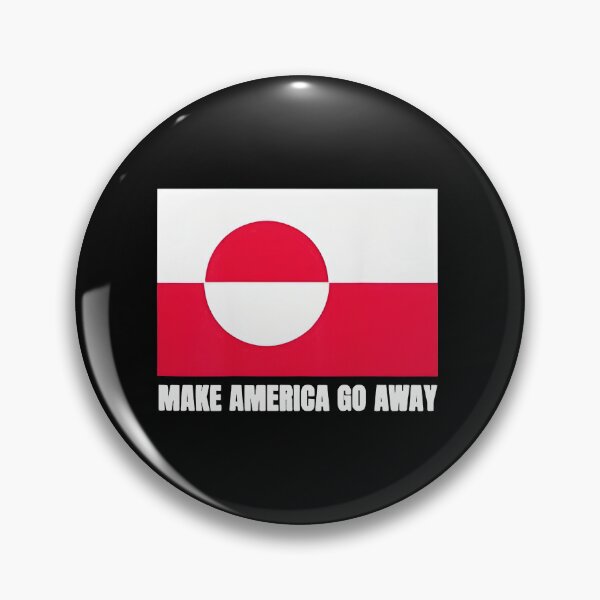 Item preview, Make America go Away Flag of Greenland designed and sold by SheriPeroni.