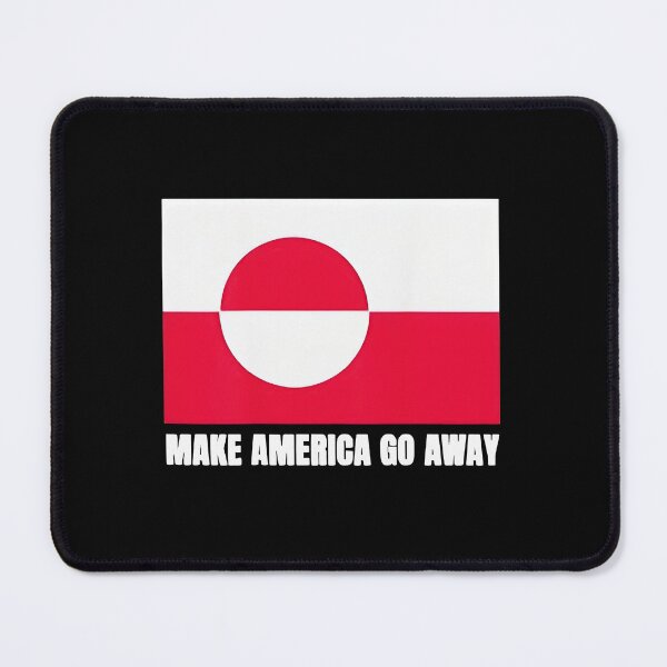 Item preview, Make America go Away Flag of Greenland designed and sold by SheriPeroni.