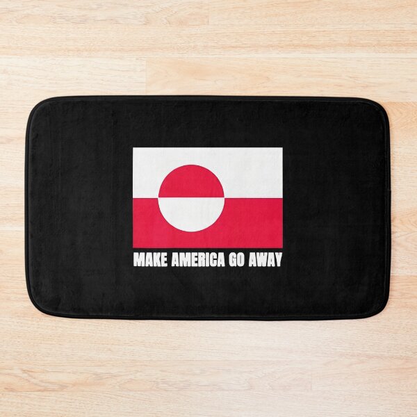 Item preview, Make America go Away Flag of Greenland designed and sold by SheriPeroni.