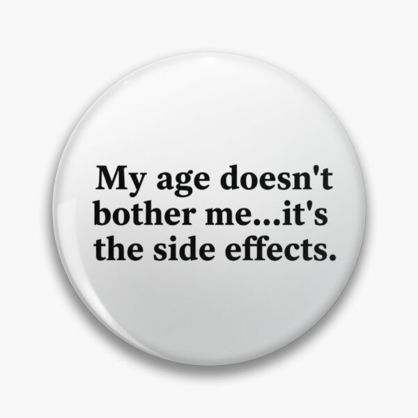 Item preview, getting old, age side effects, funny bday shirt, funnyfits70, Humor, Funny, retro, vintages, funny quotes, animal humor, designed and sold by FunnyFits70.