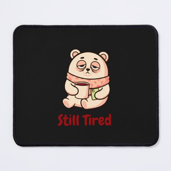 Item preview, Still Tired Coffee Mood Illustration for Everyday Exhaustion designed and sold by AdicretorDesign.