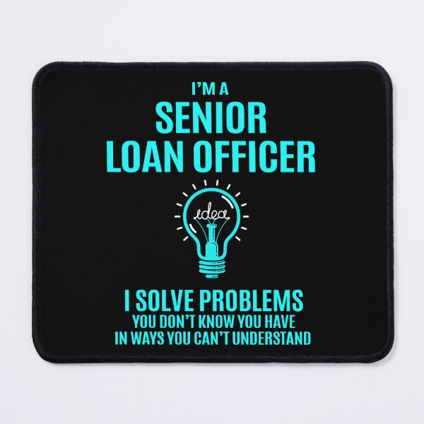 Item preview, Senior Loan Officer designed and sold by felstore690.