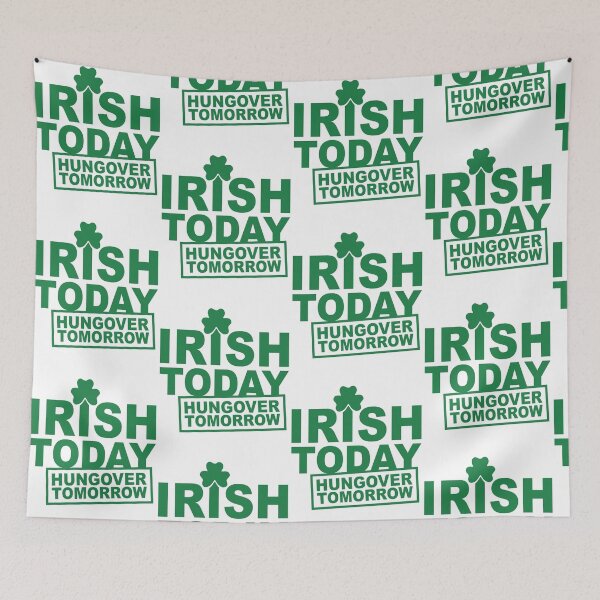 Item preview, Irish Today Hungover Tomorrow Shamrock Clover Saint Patrick's Day designed and sold by pansak.