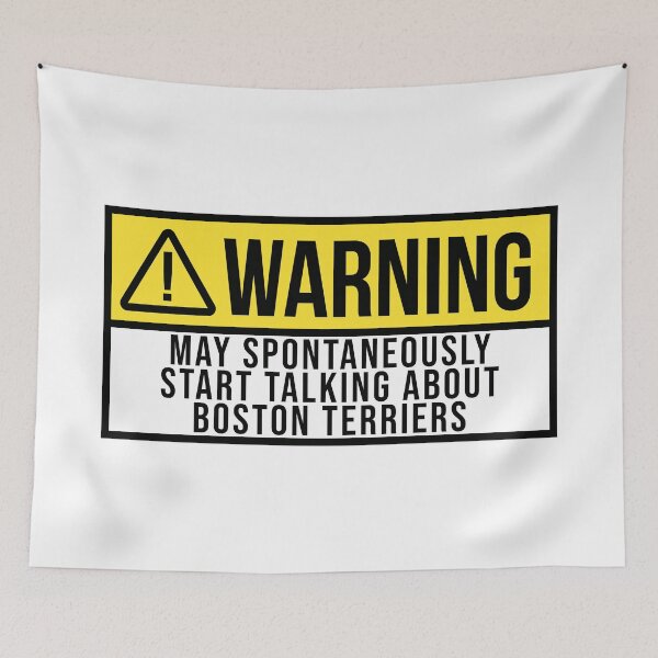 Item preview, Boston Terrier Dog Warning designed and sold by XCIV.