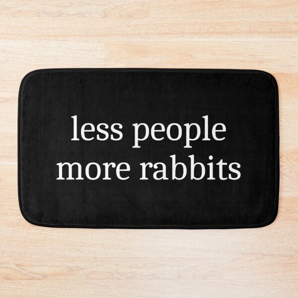 Item preview, Less People More Rabbits designed and sold by Sleepy Cat Design.