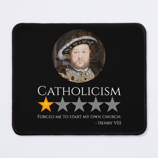 Item preview, King Henry VIII - English History Meme - Catholicism designed and sold by Styrman.