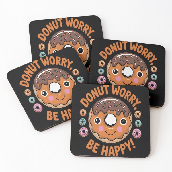 Item preview, Sweet Life Motto Donut Worry Be Happy Dessert Lovers designed and sold by brinbotty.