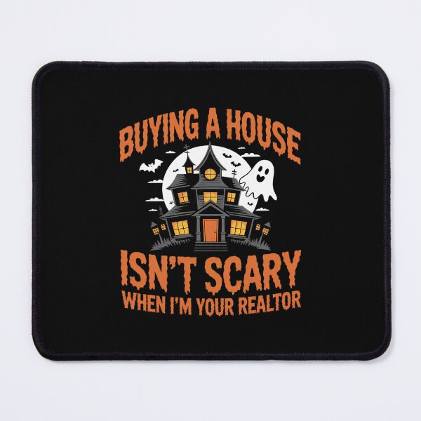 Item preview, Realtor Buying House Isnt Scary Real Estate Halloween designed and sold by MythWoot.