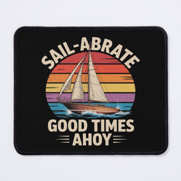 Item preview, Sail-Abrate Good Times Ahoy Nautical designed and sold by HORIZBoutique.