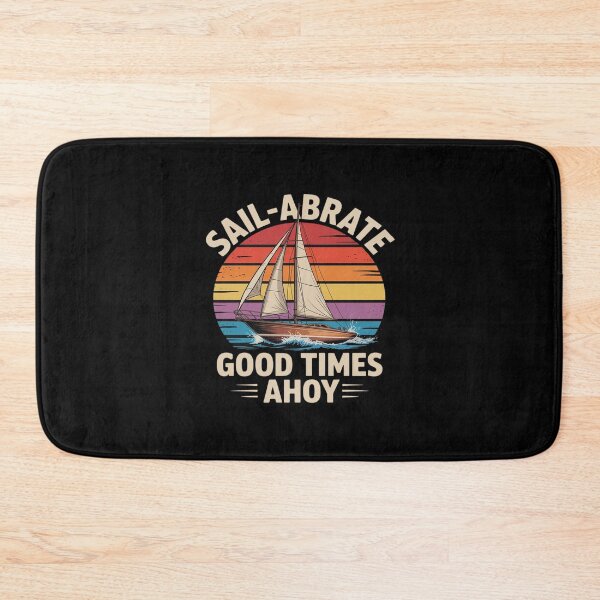 Item preview, Sail-Abrate Good Times Ahoy Nautical designed and sold by HORIZBoutique.