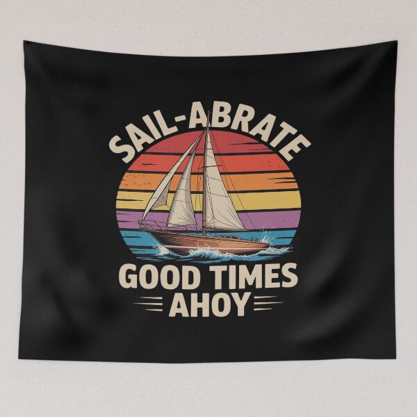 Item preview, Sail-Abrate Good Times Ahoy Nautical designed and sold by HORIZBoutique.