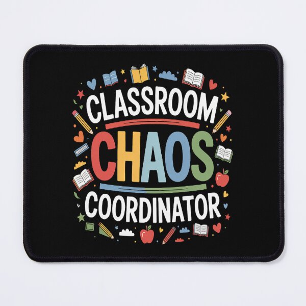 Item preview, Classroom Chaos Coordinator Teacher designed and sold by mandiana.